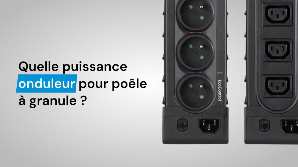 Quelle Puissance Onduleur Pour Poêle à Granule ? OnduleurStabilisateur — free download
